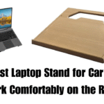 Best Laptop Stand for Car – Work Comfortably on the Road